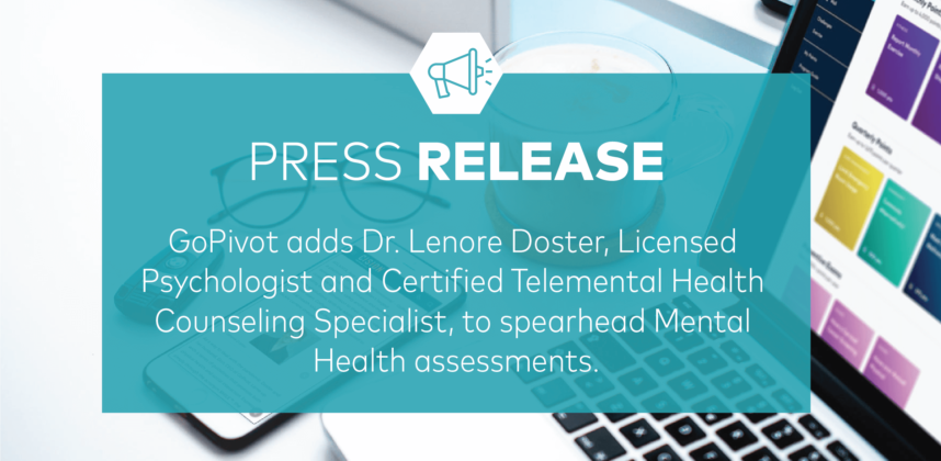 GoPivot adds Dr. Lenore Doster, Licensed Psychologist and Certified Telemental Health Counseling Specialist, to spearhead Mental Health assessments